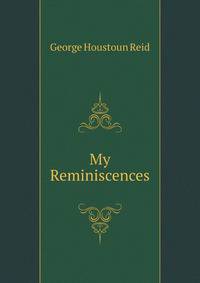 My Reminiscences