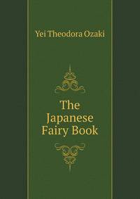 The Japanese Fairy Book