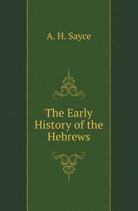 The Early History of the Hebrews