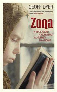 Zona: A Book about a Film about a Journey to a Room