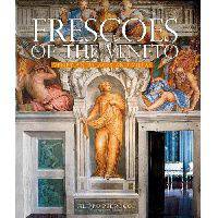Frescoes of the Veneto: Venetian Palaces and Villas