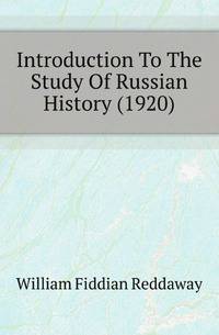 Introduction To The Study Of Russian History (1920)
