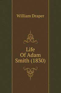 Life Of Adam Smith (1830)