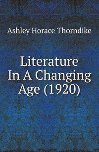 Literature In A Changing Age (1920)
