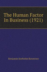 The Human Factor In Business (1921)