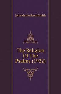 The Religion Of The Psalms (1922)