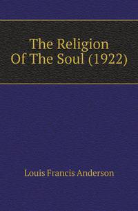 The Religion Of The Soul (1922)