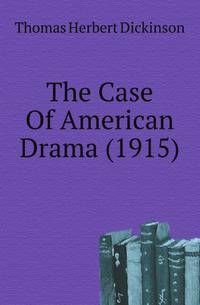 The Case Of American Drama (1915)