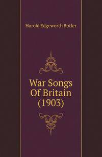 War Songs Of Britain (1903)