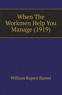 When The Workmen Help You Manage (1919)