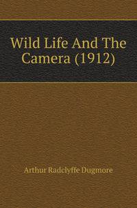 Wild Life And The Camera (1912)