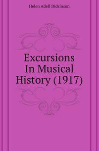 Excursions In Musical History (1917)