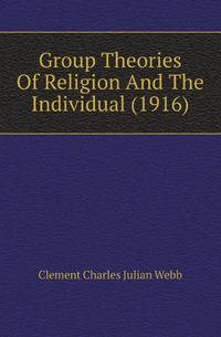 Group Theories Of Religion And The Individual (1916)