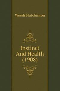 Instinct And Health (1908)