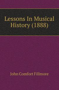 Lessons In Musical History (1888)