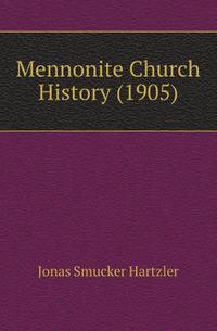 Mennonite Church History (1905)