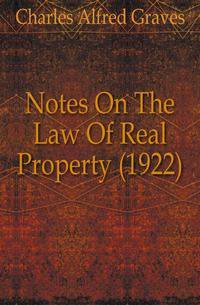 Notes On The Law Of Real Property (1922)