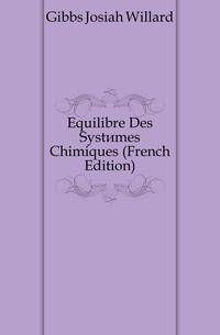 Equilibre Des Systemes Chimiques (French Edition)