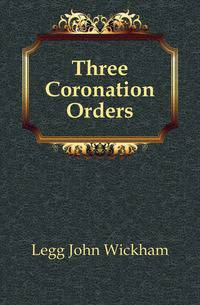 Three Coronation Orders