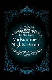 Midsummer-Nights Dream