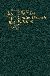 Choix De Contes (French Edition)