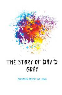 The Story of David Gray