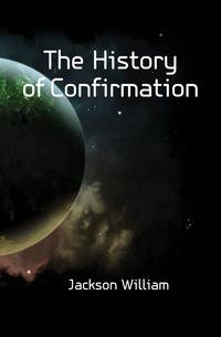 The History of Confirmation