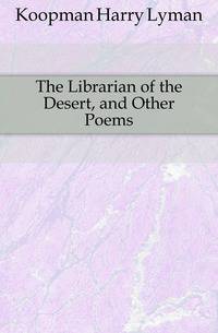 The Librarian of the Desert, and Other Poems