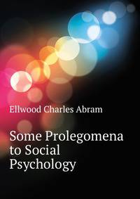 Some Prolegomena to Social Psychology ...