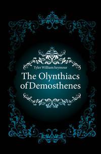 The Olynthiacs of Demosthenes