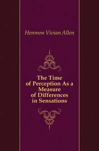 The Time of Perception As a Measure of Differences in Sensations