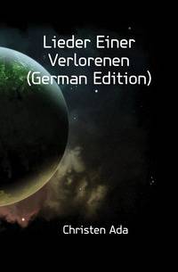 Lieder Einer Verlorenen (German Edition)