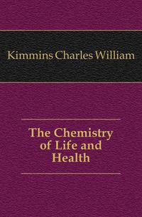 The Chemistry of Life and Health
