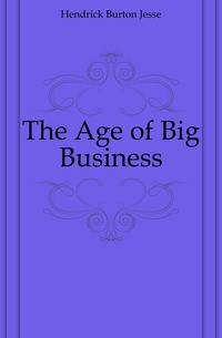 The Age of Big Business
