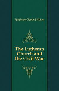 The Lutheran Church and the Civil War