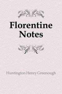Florentine Notes