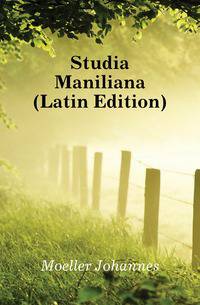 Studia Maniliana (Latin Edition)