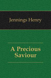 A Precious Saviour