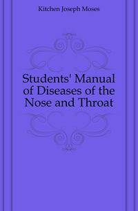 Students' Manual of Diseases of the Nose and Throat