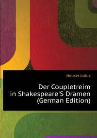 Der Coupletreim in Shakespeare'S Dramen... (German Edition)