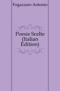 Poesie Scelte (Italian Edition)