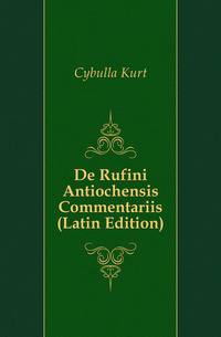 De Rufini Antiochensis Commentariis (Latin Edition)