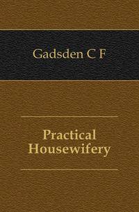 Practical Housewifery
