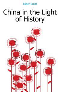 China in the Light of History