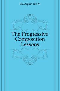 The Progressive Composition Lessons