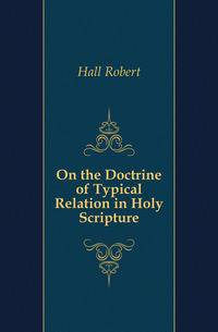 On the Doctrine of Typical Relation in Holy Scripture
