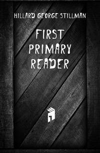 First Primary Reader