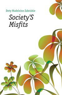Society'S Misfits