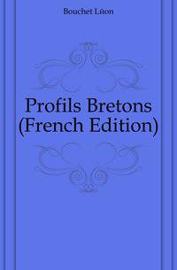 Profils Bretons (French Edition)