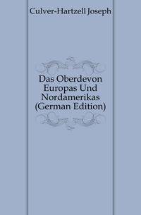 Das Oberdevon Europas Und Nordamerikas (German Edition)